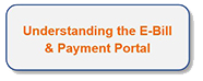 Understanding the E-Bill & Payment Portal button